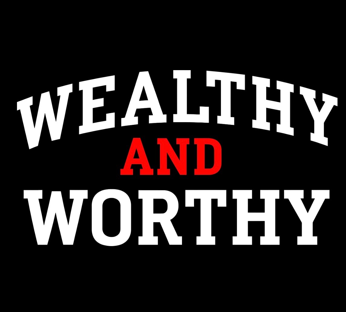 Wealthy and Worthy graphic